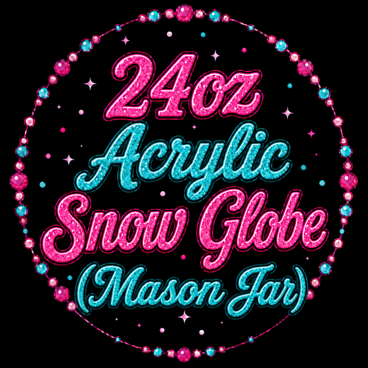 24oz Acrylic Snow Globe (Mason Jar)