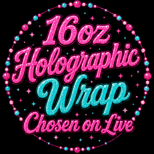 16oz Holographic Wrap Chosen on Live